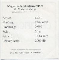 Magyar tallérok utánveretben "II. Mátyás tallérja 1616" Ag emlékérem (20g/0.999/38,6mm) T:...