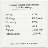 Magyar tallérok utánveretben "I. Miksa tallérja 1574" Ag emlékérem (20g/0.999/38,6mm) T:PP...