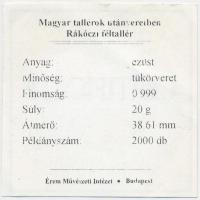 Magyar tallérok utánveretben "Rákóczi féltallér 1706" Ag emlékérem (20g/0.999/38,6mm) T:PP...