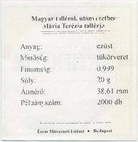 Magyar tallérok utánveretben "Mária Terézia tallérja 1741" Ag emlékérem (20g/0.999/38,6mm)...