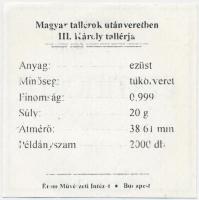 Magyar tallérok utánveretben "III. Károly tallérja 1733" Ag emlékérem (20g/0.999/38,6mm) T...