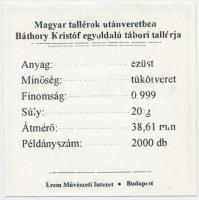 Magyar tallérok utánveretben "Báthory Kristóf egyoldalú tábori tallérja 1580" Ag emlékérem...