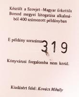Kovács Mihály (szerk.): Látogatás Borsodban. Miskolc, 1980. Minikönyv, sorszámozott (319/400), könyv...