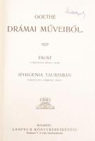 Goethe drámai műveiből: Faust, fordította Dóczi Lajos; Iphigenia Taurisban, fordította Csengeri Jáno...