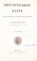 Dr. Karácsonyi János: Szent István király élete. 26 képpel. Bp., 1904, Szent István Társulat. Félvás...