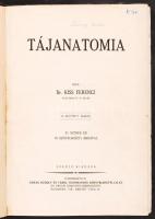 Dr. Kiss Ferenc: Tájanatómia. II. bővített kiadás, 51 színes és 18 szövegközti ábrával. Bp., (1933), Novák Rudolf és Társa. Későbbi félvászon kötés, jó állapotban.