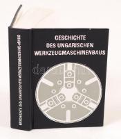 Minikönyv: Geschichte des ungarischen Werkzeugmaschinenbaus. 1978. Német nyelvű, 329-es sorszámmal.