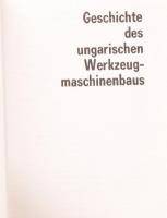Minikönyv: Geschichte des ungarischen Werkzeugmaschinenbaus. 1978. Német nyelvű, 329-es sorszámmal