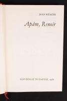 Renoir, Jean: Apám, Renoir. Bp., 1968, Gondolat. Színes képekkel illusztrált, kiadói egészvászon köt...