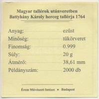 Magyar tallérok utánveretben "Batthyány Károly herceg tallérja 1764" Ag emlékérem (20g/0.9...