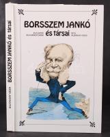 Buzinkay Géza: Borsszem Jankó és társai - élclapok és karikatúrák. Budapest, 1983, Corvina Kiadó. Hibátlan állapotban.