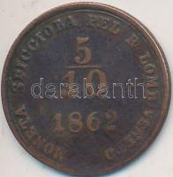 Olasz Államok / Lombardia-Velence 1862A 5/10S Cu T:2-,3
Italian States / Lombardy-Venetia 1862A 5/10...