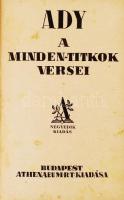 Ady Endre: A minden-titkok versei. Bp., Athenaeum. Negyedik kiadás. Aranyozott gerincű félvászon kötés, gerince kissé szakadt, egyébként jó állapotban.