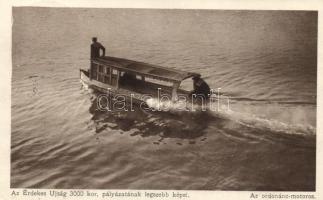 'Az ordonánc-motoros. Az Érdekes Újság 3000 kor. pályázatának legszebb képei' / 'Military messenger on his motorboat. Hungarian 'Interesting Newspaper' (fl)