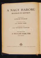 Lándor Tivadar(szerk.): A nagy háború írásban és képekben. A nyugati harctér I. kötet. Írta: Plich J...