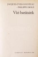 Jacques-Yves Cousteau-Philippe Diolé: Vízi barátaink. Bp., 1980, Gondolat. Kiadói kartonált kötés, j...