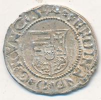 1544K-B Denár Ag "I.Ferdinánd" (0,59g) T:2 
Huszár 935., Unger II.:745.a