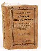 Dr. Müller Vilmos (szerk.): Klinikai recipe könyv. Harmadik bővített és javított kiadás. Bp., 1915, Lampel R. Kiadói egészvászon kötés, gerincnél szakadt, viseltes állapotban.