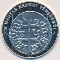 DN "A magyar nemzet pénzérméi - Első magyar kettős verdejegy 1387-1437." Ag emlékérem (10,...