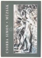 Csorba Simon: Múzsák. Bp., 2002. Rengeteg képpel illusztrált, kiadói papírkötés, újszerű állapotban.