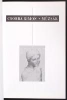 Csorba Simon: Múzsák. Bp., 2002. Rengeteg képpel illusztrált, kiadói papírkötés, újszerű állapotban