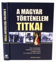 A magyar történelem titkai; Híres cselszövések, különleges sorsfordulók, viszályok, alkuk és a mögöttük rejlő indokok. Bp., 2007, Reader's Digest. Kiadói kartonált kötés, újszerű állapotban.