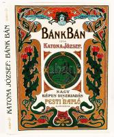 Katona József: Bánk bán. Dráma öt felvonásban. Csók István képeivel illusztrált díszkiadás. A Pesti ...