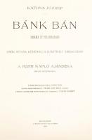 Katona József: Bánk bán. Dráma öt felvonásban. Csók István képeivel illusztrált díszkiadás. A Pesti ...