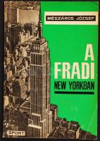 Mészáros József: A Fradi New Yorkban. Bp., 1965, Sport. Kiadói papírkötés, jó állapotban.