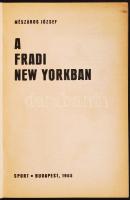 Mészáros József: A Fradi New Yorkban. Bp., 1965, Sport. Kiadói papírkötés, jó állapotban