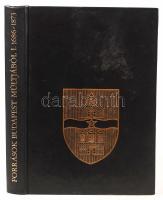 Bácska Vera(szerk.): Források Buda, Pest és Óbuda történetéhez 1686-1873. Források Budapest múltjábó...
