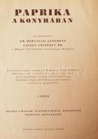 Dr. Herczegh Sándorné-Dr. Leisen Erzsébet(szerk.): Paprika a konyhában I. rész, 31p