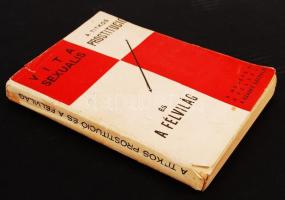 Dr. S. Weisse: A titkos prostitució és a félvilág. Vita Sexualis V. Bp., Thália. Kiadói papírkötés, ...
