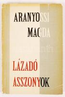 Aranyossi Magda: Lázadó asszonyok. A Magyar Nőmunkásmozgalom története 1867-1919. Bp., 1963, Kossuth. Dedikált! Kiadói papírkötés, kopottas állapotban.