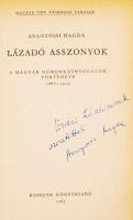 Aranyossi Magda: Lázadó asszonyok. A Magyar Nőmunkásmozgalom története 1867-1919. Bp., 1963, Kossuth...