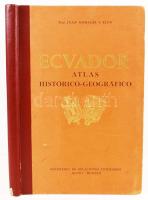 Prof. Juan Morales y Eloy: Ecuador. Atlas Historico-Geografico. Quito, 1912. Ministerio de Relaciones Exteriores. 96 térkép táblával / with 96 map tables 32x50 cm