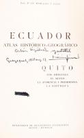 Prof. Juan Morales y Eloy: Ecuador. Atlas Historico-Geografico. Quito, 1912. Ministerio de Relacione...