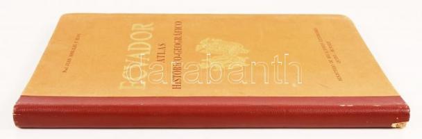 Prof. Juan Morales y Eloy: Ecuador. Atlas Historico-Geografico. Quito, 1912. Ministerio de Relacione...