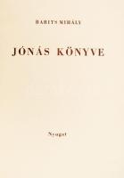 Babits Mihály: Jónás könyve. Nyugat. Bp. 1939. Nyugat. 18 sztl. lev. Első kiadás. A könyv kiállításá...