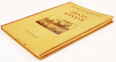 Babits Mihály: Jónás könyve. Nyugat. Bp. 1939. Nyugat. 18 sztl. lev. Első kiadás. A könyv kiállításá...