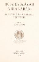 Ijjas Antal: Húsz évszázad viharában, Az egyház és a pápaság története. Bp., 1948, Magyar Írás. Kiad...