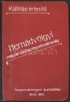 1907 Hernádvölgyi magyar vasipar részvénytársaság Szepesvármegyei Kiállítás kiállítási értesítő sok képpel és a Korompai Vasgyár térképével /  1907 Sips Exhibition catalogue with many illustrations and map of the Krompach Ore Factory 47p.
