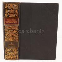 1898 Nagy Képes világtörténet. Szerk.: Marczali Henrik, Budapest, Franklin-Révai. 1. kötet, Ó-kor - keleti népek. Aranyozott gerincű bőrkötésben, néhány lap kijár