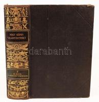 1898 Nagy Képes világtörténet. Szerk.: Marczali Henrik, Budapest, Franklin-Révai. 2. kötet, Ó-kor - a görögök története. Aranyozott gerincű bőrkötésben, sarkain picit sérült, egyébként jó állapotban