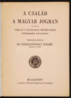 Dr. Nizsalovszky Endre: A család a magyar jogban (Vázlat a katolikus népművelési előadások anyagául)...