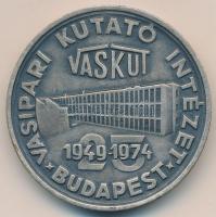 1974. "Vasipari Kutató Intézet - Budapest / 25 éves évforduló" ezüstözött Br emlékérem (45...