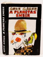 Goda Gábor: A planétás ember. Dedikált! Bp., 1985, Szépirodalmi Könyvkiadó. Kiadói egészvászon kötés védőborítóval, jó állapotban.