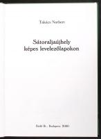 Takács Norbert: Sátoraljaújhely képes levelezőlapokon. Budapest, 2000, Bedő Bt. Sok érdekes képpel, ...