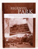 Molnár László(szerk.): Regényes park - A Balaton-felvidék múltja és jelene. 2007, Kör Alapítvány. Sok érdekes képpel, jó állapotban