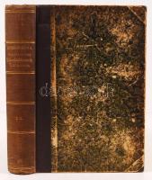 Magyarország mivelődésének története, különös tekintettel az anyaország, úgy szinte Erdély, Horvát- ...